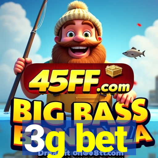 3g bet